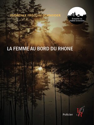 cover image of Une femme au bord du Rhône